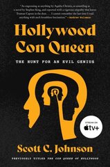 Hollywood Con Queen: The Hunt for an Evil Genius kaina ir informacija | Biografijos, autobiografijos, memuarai | pigu.lt