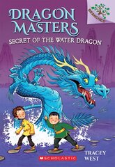 Secret of the Water Dragon: A Branches Book (Dragon Masters #3): Volume 3 цена и информация | Книги для подростков и молодежи | pigu.lt