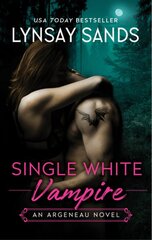 Single White Vampire: An Argeneau Novel kaina ir informacija | Fantastinės, mistinės knygos | pigu.lt