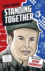 Standing Together: The Story of Natan Sharansky kaina ir informacija | Socialinių mokslų knygos | pigu.lt