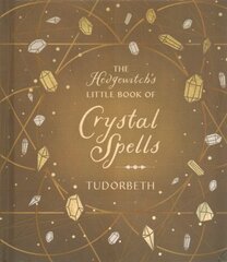 Hedgewitch's Little Book of Crystal Spells kaina ir informacija | Saviugdos knygos | pigu.lt