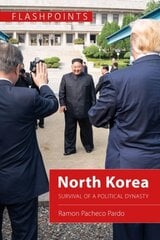 North Korea: Survival of a Political Dynasty kaina ir informacija | Socialinių mokslų knygos | pigu.lt