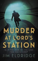 Murder at Lords Station: The gripping wartime mystery series kaina ir informacija | Fantastinės, mistinės knygos | pigu.lt