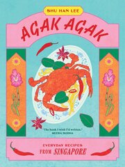 Agak Agak: Everyday Recipes from Singapore цена и информация | Книги рецептов | pigu.lt