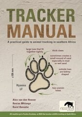 Tracker Manual: A Practical Guide to Animal Tracking in Southern Africa 2nd Revised edition kaina ir informacija | Knygos apie sveiką gyvenseną ir mitybą | pigu.lt