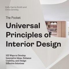 Pocket Universal Principles of Interior Design: 100 Ways to Develop Innovative Ideas, Enhance Usability, and Design Effective Solutions kaina ir informacija | Saviugdos knygos | pigu.lt