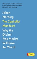 Capitalist Manifesto: Why the Global Free Market Will Save the World Main kaina ir informacija | Ekonomikos knygos | pigu.lt