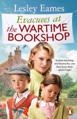 Evacuees at the Wartime Bookshop: Book 4 in the uplifting WWII saga series from the bestselling author kaina ir informacija | Fantastinės, mistinės knygos | pigu.lt