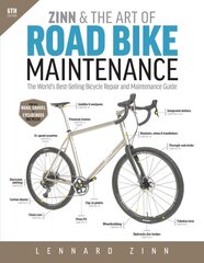 Zinn & the Art of Road Bike Maintenance: The World's Best-Selling Bicycle Repair and Maintenance Guide, 6th Edition kaina ir informacija | Knygos apie sveiką gyvenseną ir mitybą | pigu.lt