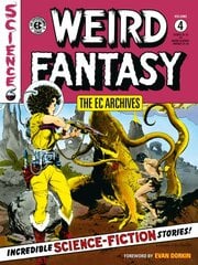 EC Archives: Weird Fantasy Volume 4 kaina ir informacija | Fantastinės, mistinės knygos | pigu.lt