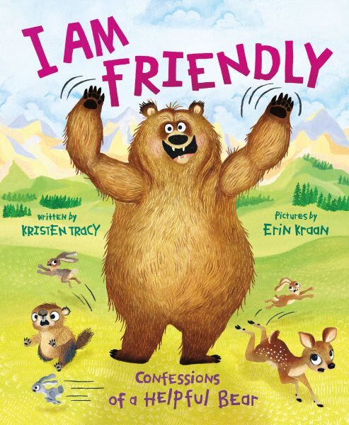 I Am Friendly: Confessions of a Helpful Bear kaina ir informacija | Knygos paaugliams ir jaunimui | pigu.lt