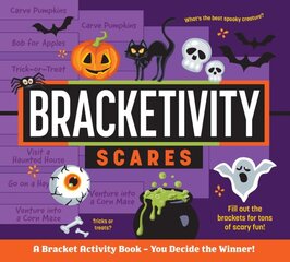 Bracketivity Scares: A Bracket Activity Book You Decide the Winner! kaina ir informacija | Knygos mažiesiems | pigu.lt