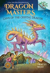 Cave of the Crystal Dragon: A Branches Book (Dragon Masters #26) цена и информация | Книги для подростков и молодежи | pigu.lt