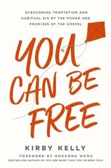 You Can Be Free: Overcoming Temptation and Habitual Sin by the Power and Promises of the Gospel kaina ir informacija | Dvasinės knygos | pigu.lt