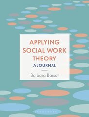 Applying Social Work Theory: A Journal kaina ir informacija | Socialinių mokslų knygos | pigu.lt