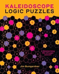 Kaleidoscope Logic Puzzles: A Mesmerizing Mix of Logic and Art kaina ir informacija | Knygos apie sveiką gyvenseną ir mitybą | pigu.lt