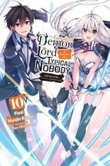 Greatest Demon Lord Is Reborn as a Typical Nobody, Vol. 10 (light novel): Volume 10 kaina ir informacija | Fantastinės, mistinės knygos | pigu.lt