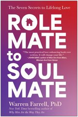 Role Mate to Soul Mate: The Seven Secrets to Lifelong Love kaina ir informacija | Saviugdos knygos | pigu.lt