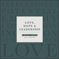 Love, Hope, & Leadership: A Special Edition kaina ir informacija | Ekonomikos knygos | pigu.lt