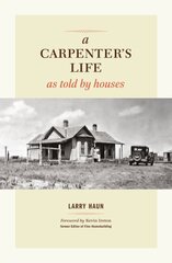 Carpenters Life as Told by Houses, A kaina ir informacija | Biografijos, autobiografijos, memuarai | pigu.lt