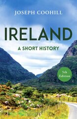 Ireland: A Short History kaina ir informacija | Istorinės knygos | pigu.lt