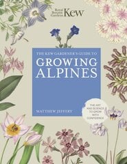 Kew Gardener's Guide to Growing Alpines kaina ir informacija | Knygos apie sveiką gyvenseną ir mitybą | pigu.lt