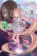 Re:ZERO -Starting Life in Another World-, Vol. 25 (light novel): Volume 25 kaina ir informacija | Fantastinės, mistinės knygos | pigu.lt