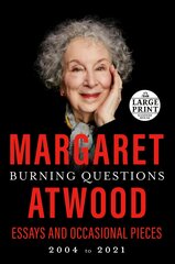 Burning Questions: Essays and Occasional Pieces, 2004 to 2021 Large type / large print edition kaina ir informacija | Poezija | pigu.lt