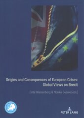 Origins and Consequences of European Crises: Global Views on Brexit New edition kaina ir informacija | Istorinės knygos | pigu.lt