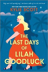 Last Days of Lilah Goodluck: one playboy prince, five life-changing predictions, seven days to live . . . цена и информация | Фантастика, фэнтези | pigu.lt