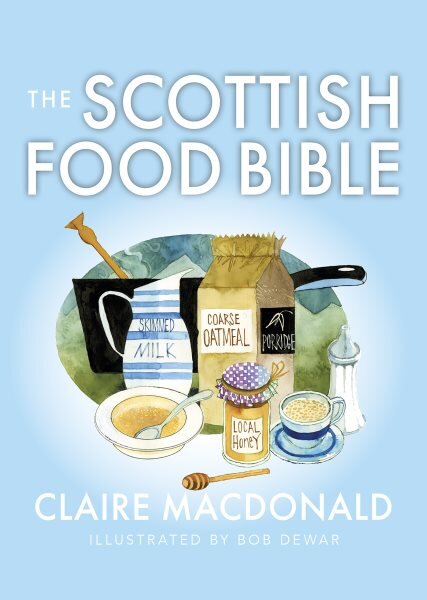 Scottish Food Bible Reissue цена и информация | Receptų knygos | pigu.lt