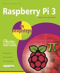 Raspberry Pi 3 in Easy Steps kaina ir informacija | Ekonomikos knygos | pigu.lt