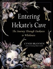 Entering Hekate's Cave: The Journey Through Darkness to Wholeness kaina ir informacija | Saviugdos knygos | pigu.lt