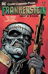 Creature Commandos Present: Frankenstein, Agent of S.H.A.D.E. Book One цена и информация | Фантастика, фэнтези | pigu.lt