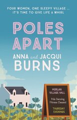 Poles Apart: An uplifting, feel-good read about the power of friendship and community kaina ir informacija | Fantastinės, mistinės knygos | pigu.lt