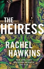 Heiress: The deliciously dark and gripping new thriller from the New York Times bestseller kaina ir informacija | Fantastinės, mistinės knygos | pigu.lt