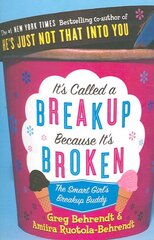 Its Called a Breakup Because Its Broken: The Smart Girls Breakup Buddy цена и информация | Самоучители | pigu.lt