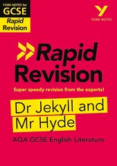 York Notes for AQA GCSE (9-1) Rapid Revision: Jekyll and Hyde - catch up, revise and be ready for the 2025 and 2026 exams: Study Guide цена и информация | Книги для подростков и молодежи | pigu.lt