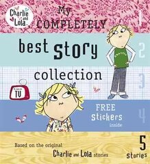 Charlie and Lola: My Completely Best Story Collection kaina ir informacija | Knygos paaugliams ir jaunimui | pigu.lt