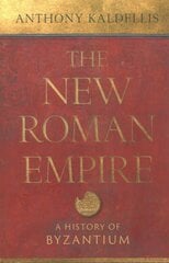 New Roman Empire: A History of Byzantium kaina ir informacija | Istorinės knygos | pigu.lt