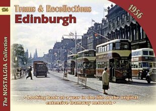 Trams and Recollections: Edinburgh 1956 kaina ir informacija | Ekonomikos knygos | pigu.lt