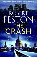 Crash: The brand new explosive thriller from Britain's top political journalist цена и информация | Фантастика, фэнтези | pigu.lt