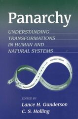 Panarchy: Understanding Transformations in Human and Natural Systems kaina ir informacija | Socialinių mokslų knygos | pigu.lt