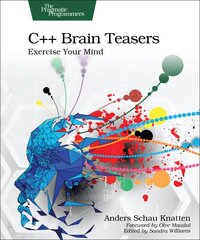 Cplusplus Brain Teasers: Exercise Your Mind цена и информация | Книги по экономике | pigu.lt