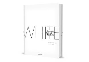 White Book: Fashion, Styles & Stories kaina ir informacija | Knygos apie meną | pigu.lt