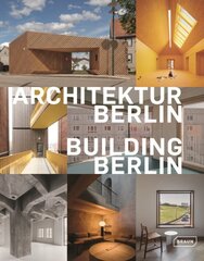 Building Berlin, Vol. 13: The latest architecture in and out of the capital цена и информация | Книги по архитектуре | pigu.lt