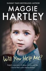 Will You Help Me?: Ralphs true story of abuse, secrets and lies kaina ir informacija | Socialinių mokslų knygos | pigu.lt