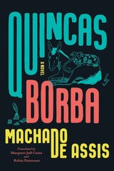 Quincas Borba: A Novel kaina ir informacija | Fantastinės, mistinės knygos | pigu.lt