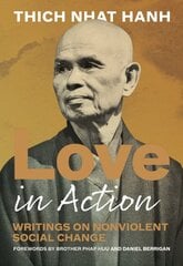 Love in Action, Second Edition: Writings on Nonviolent Social Change kaina ir informacija | Saviugdos knygos | pigu.lt