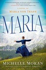 Maria: A Novel of Maria von Trapp kaina ir informacija | Fantastinės, mistinės knygos | pigu.lt